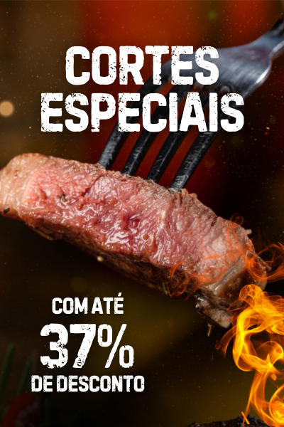 Cortes Especiais 